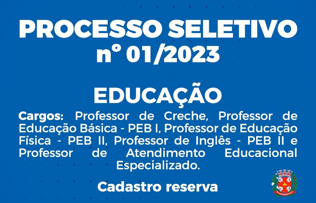 PROCESSO SELETIVO Nº 01/2023 - EDUCAÇÃO